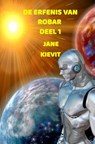 De erfenis van Robar - Jane Kievit - 9789403642574