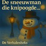 De sneeuwman die knipoogde - De Verhalenheks - 9789403828268