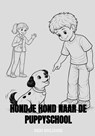 Hondje Hond naar de puppyschool - Ben Snijder - 9789403885995