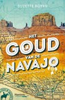 Het goud van de Navajo - Suzette Boyer - 9789460413605