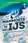 Mammoets in het ijs - Suzette Boyer - 9789460414039