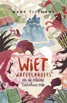 Wiet waterlanders en de kleine Caroluscode - Mark Tijsmans - 9789461315601