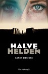 Halve helden - Karen Dierickx - 9789461315656