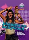 Bhangra & Bollywood - Anna Claybourne; Karin Beneken Kolmer - 9789462020092