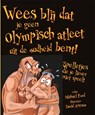 Wees blij dat je geen Olympisch atleet uit de oudheid bent! - Michael Ford - 9789462021174
