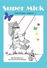 Super Mick - Kirstin Rozema-Engeman - 9789462038868