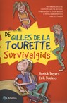 De gilles de la tourette survivalgids - Annick Beyers ; Erik Buelens - 9789462343436