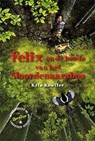 Felix en de bende van het Moordenaarsbos - Kris Kowlier - 9789462420342