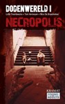 Necropolis - Lotte Troonbeeckx ; Tom Vermeyen ; Nico De Braeckeleer - 9789462420410
