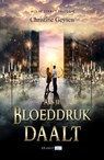 Als je bloeddruk daalt - Christine Geysen - 9789462421066