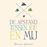 De afstand tussen jou en mij - Marina Gessner - 9789462533158