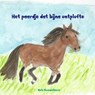 Het paardje dat bijna ontplofte - Nele Rommelaere - 9789462543775