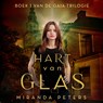 Hart van glas - Miranda Peters - 9789462550933