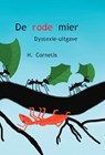 De rode mier - H. Cornelis - 9789462601055