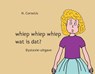 Whiep whiep whiep wat is dat? - H. Cornelis - 9789462601529