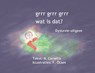 Grrr grrr grrr wat is dat? - H. Cornelis - 9789462601536