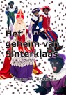 Het geheim van Sinterklaas - Emma W. Brouwer - 9789462601734