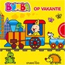 Bumba : uitschuifbaar kartonboek - Op vakantie - Gert Verhulst - 9789462777767