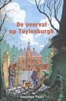 De overval op Tuylenburgh - Annelies Tanis - 9789462789418