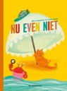 Nu even niet - Mary Heylema - 9789462912038