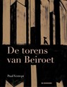 De torens van Beiroet - Paul Verrept - 9789462913462