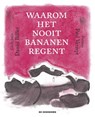 Waarom het nooit bananen regent - Daniël Billiet - 9789462915060