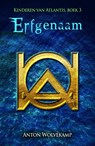 Erfgenaam - Anton Wolvekamp - 9789463083508