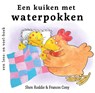 Een kuiken met waterpokken - Shen Roddie ; Frances Cony - 9789463130462