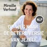 Op weg naar de betere versie van jezelf - Mireille Verhoef - 9789463270106