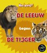 De leeuw tegen de tijger - Isabel Thomas - 9789463413893