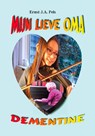Mijn oma Dementine - Ernst Pels - 9789463459372
