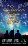 De onverklaarbare logica van mijn leven - Benjamin Alire Sáenz - 9789463490337