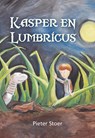 Kasper en Lumbricus - Pieter Stoer - 9789463655675