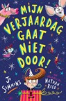 Mijn verjaardag gaat niet door! - Jo Simmons - 9789463850100