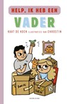 Help, ik heb een vader - Kaat de Kock - 9789464101256