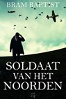 Soldaat van het Noorden - Bram Baptist - 9789464208078