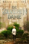De Zilveren Dame - Bram Baptist - 9789464208597
