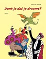 Denk je dat je droomt? - Irma van Mourik - 9789464248418