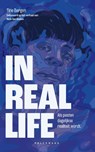In real life - Tine Bergen ; Niels Van Baelen - 9789464291544