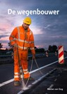De wegenbouwer - Marian van Gog - 9789464396027