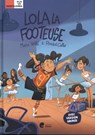 Lola Footeuse - Marie Nollet ; Renaud Collin - 9789464452198