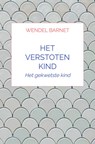 Het Verstoten Kind - Wendel Barnet - 9789464480450