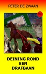 Deining rond een drafbaan - Peter de Zwaan - 9789464492491