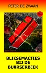 Bliksemacties bij de Buurserbeek - Peter de Zwaan - 9789464492538