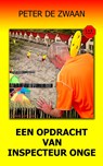 Een opdracht van inspecteur Onge - Peter de Zwaan - 9789464492637