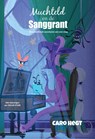 Muchteld en de Sanggrant - Caroline Hegt - 9789464494235