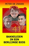 Bakkeleien in een Berlijnse bios - Peter de Zwaan - 9789464495256