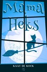 Mama Heks - Kaat De Kock - 9789464510218