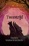 Tweestrijd - Daniel Warmoeskerken - 9789464640335