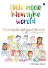 Hallo mooie kleurrijke wereld - Michael Zant - 9789464687156
